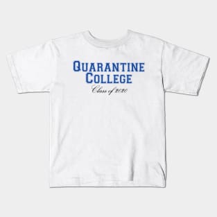 Quarantine College Class of 2020 Kids T-Shirt